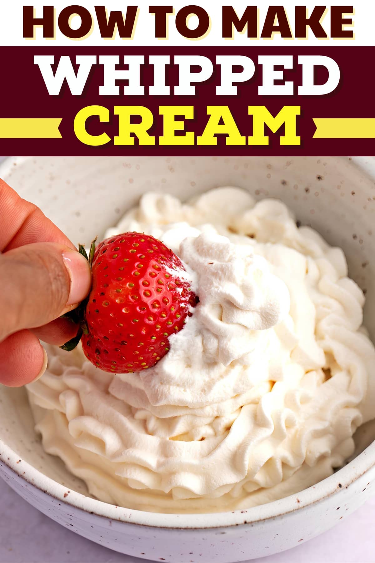 How to Make Whipped Cream (Just 3 Ingredients) - Insanely Good