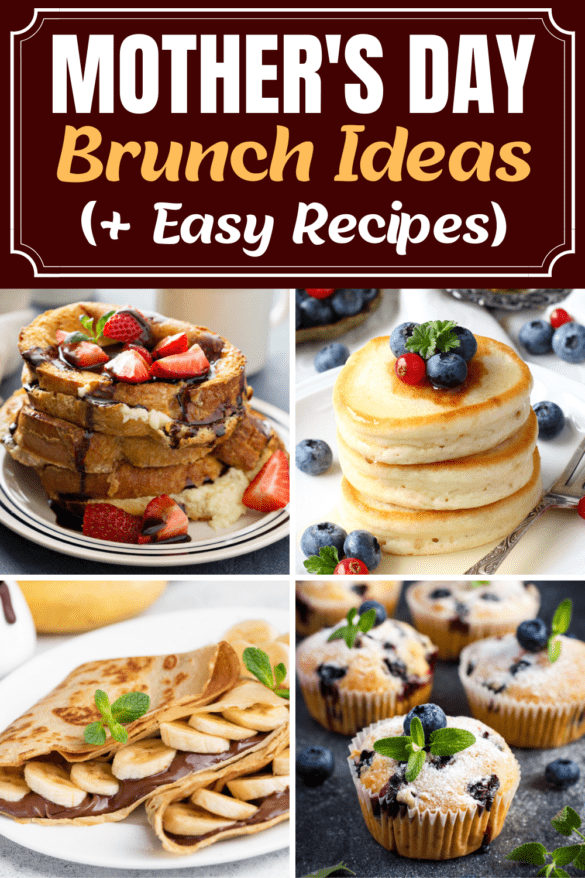 30 Mother’s Day Brunch Ideas (+ Easy Recipes) - Insanely Good