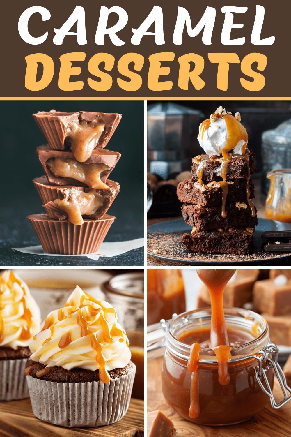 27 Easy Caramel Desserts Insanely Good 