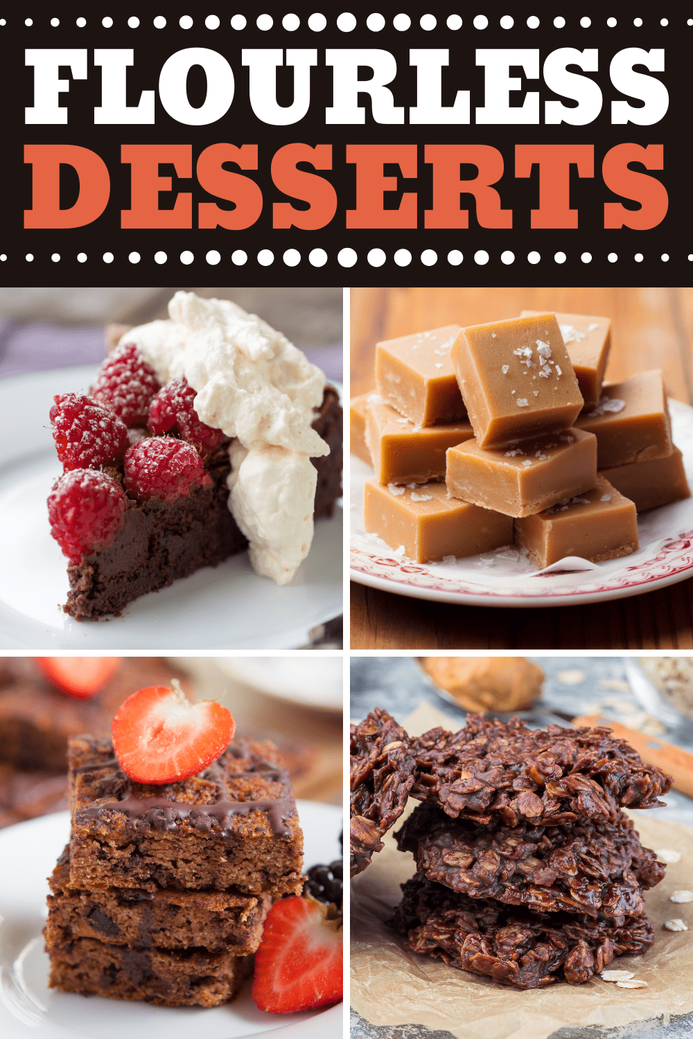 30 Easy Flourless Desserts - Insanely Good