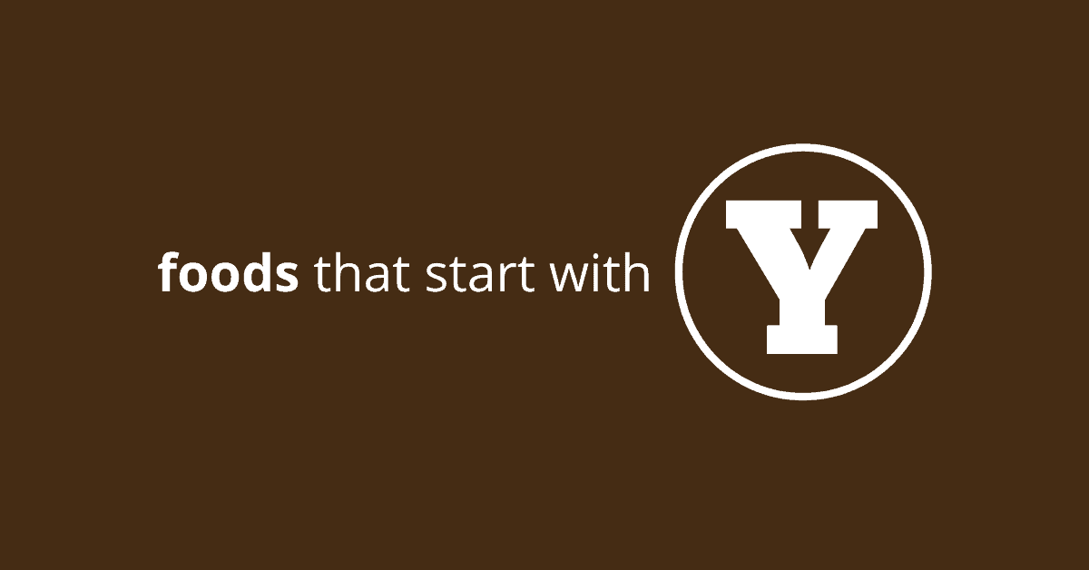 Foods That Start with Y