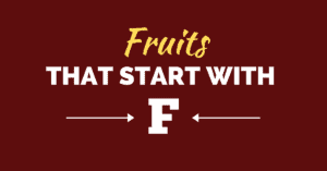 Fruits That Start with F
