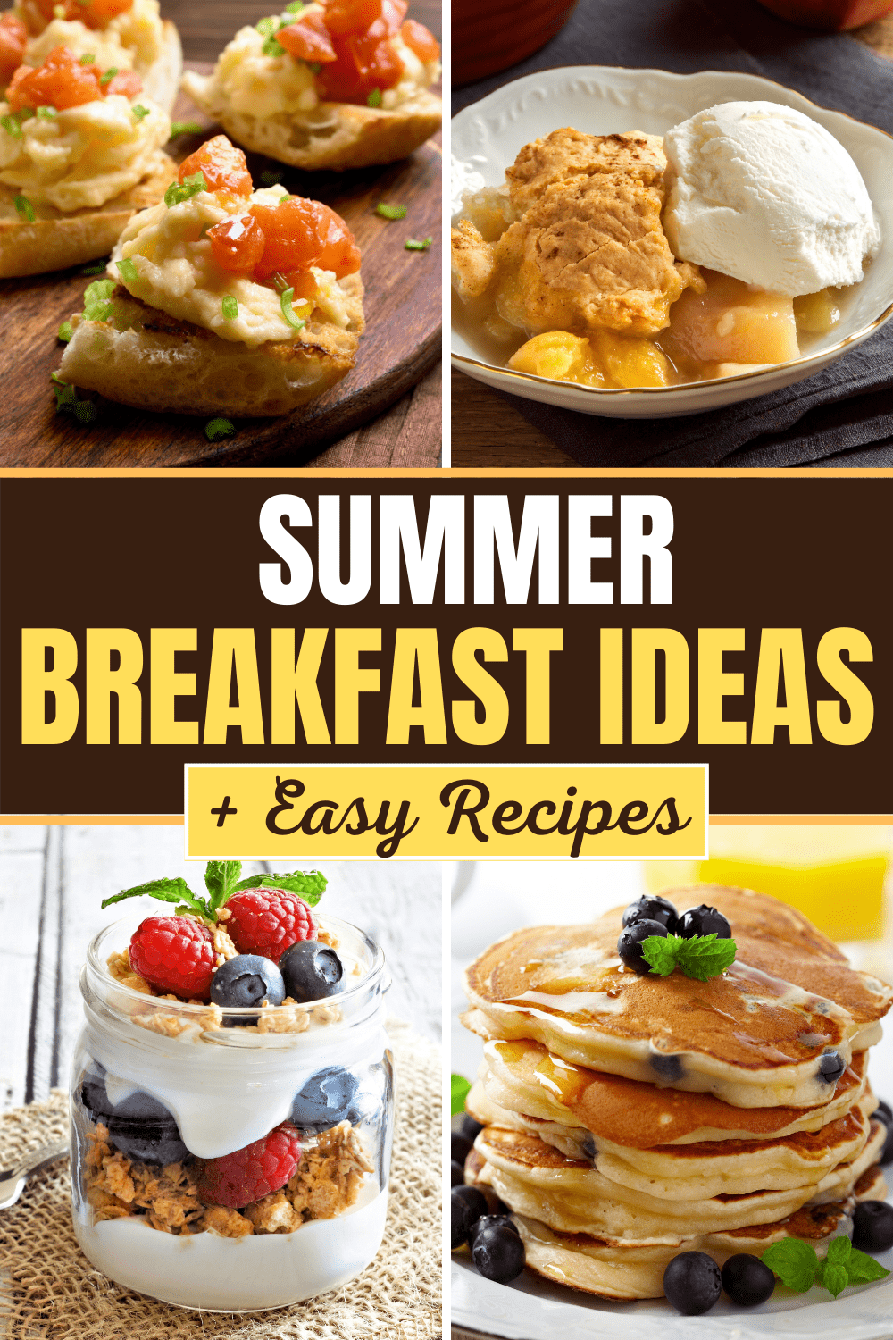 37 Summer Breakfast Ideas (+ Easy Recipes) Insanely Good