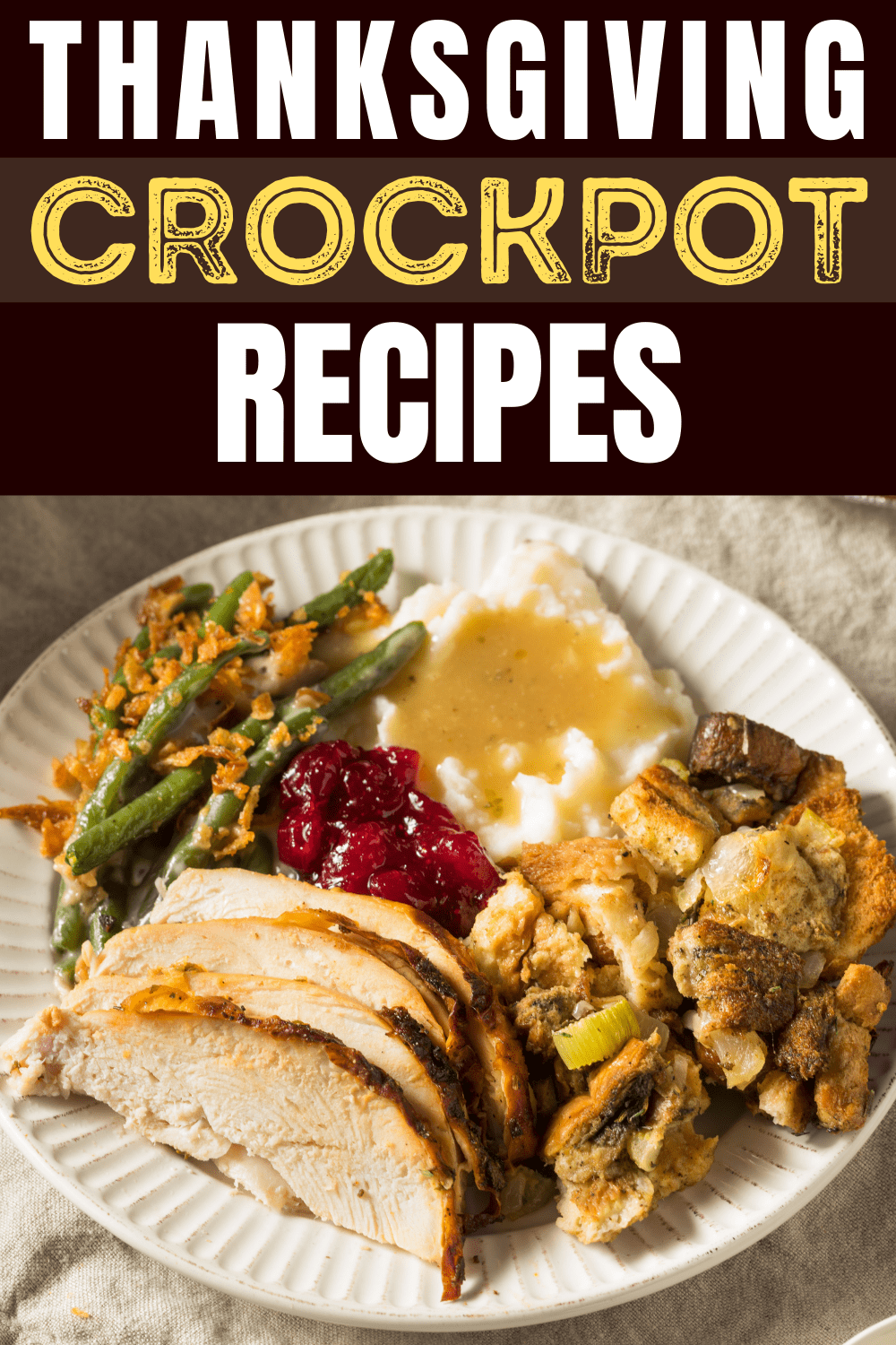 25 Easy Thanksgiving Crockpot Recipes Insanely Good