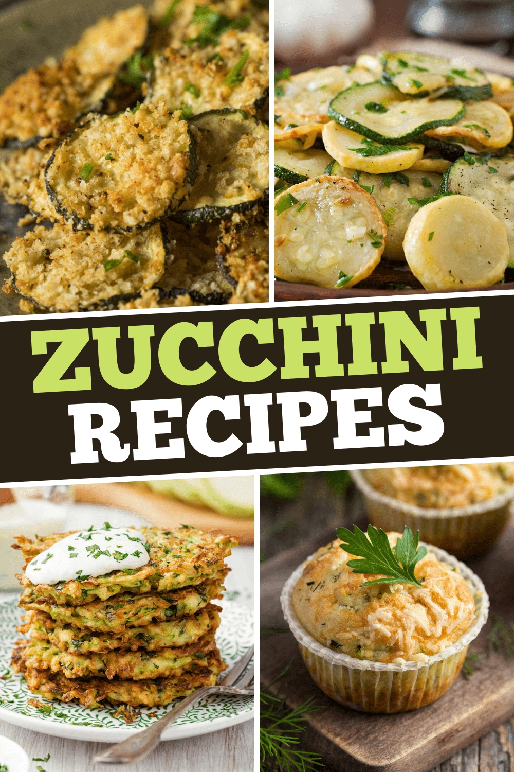37 Easy Zucchini Recipes - Insanely Good