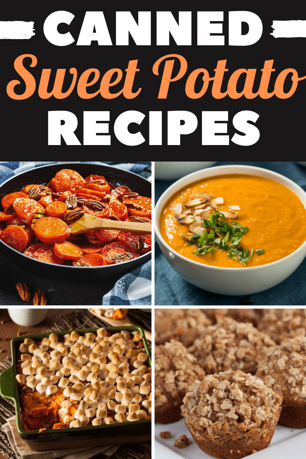 10 Best Canned Sweet Potato Recipes Insanely Good