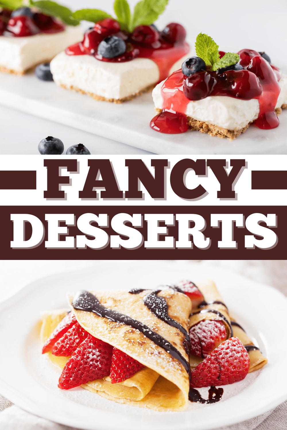 25 Easy Fancy Desserts to Impress Guests Insanely Good