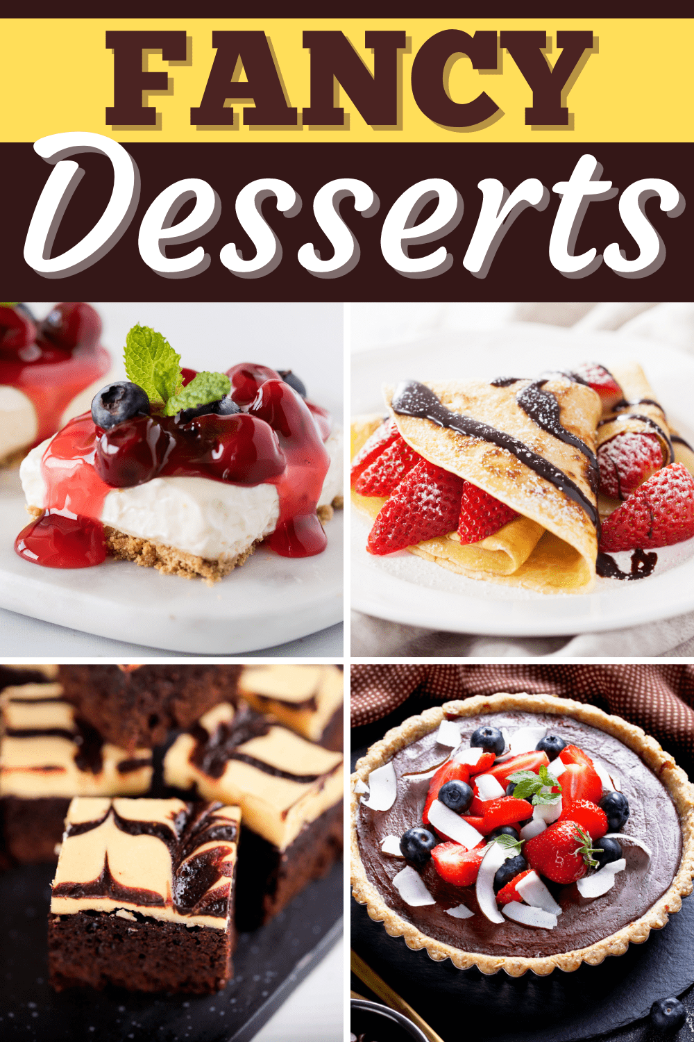 25 Easy Fancy Desserts to Impress Guests Insanely Good