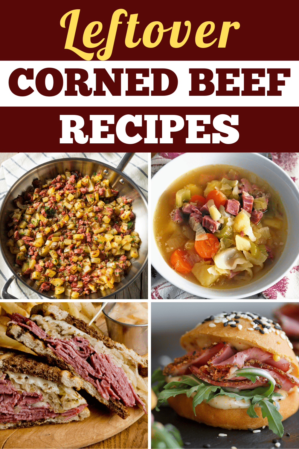 25 Best Leftover Corned Beef Recipes Tasty Meal Ideas Insanely Good