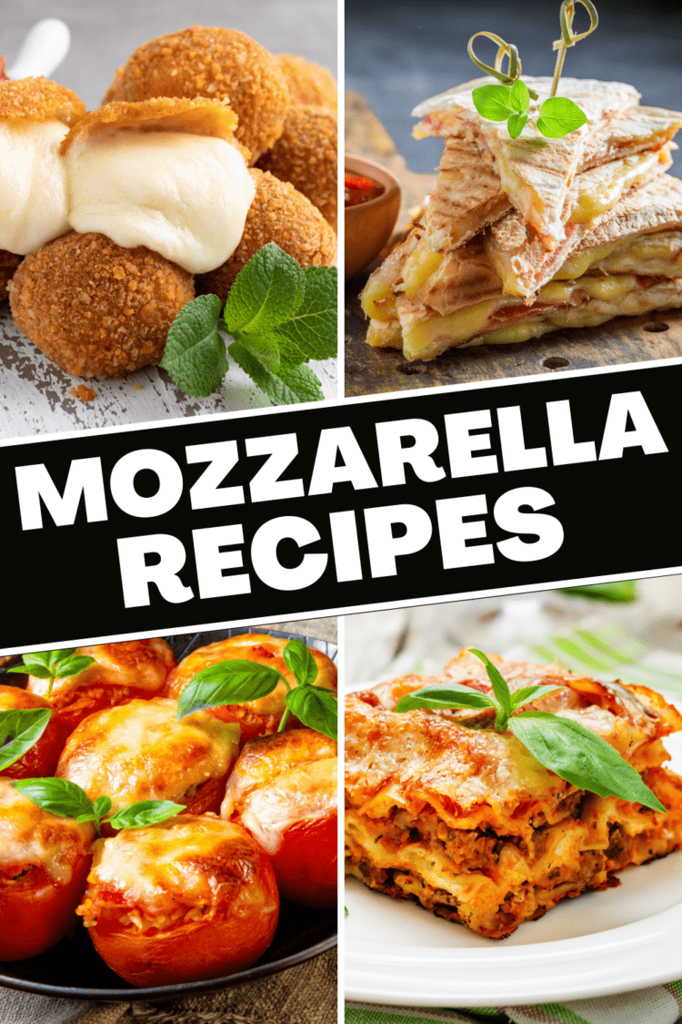 30 Fresh Mozzarella Recipes Insanely Good