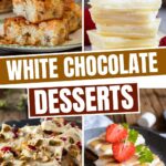 White Chocolate Desserts