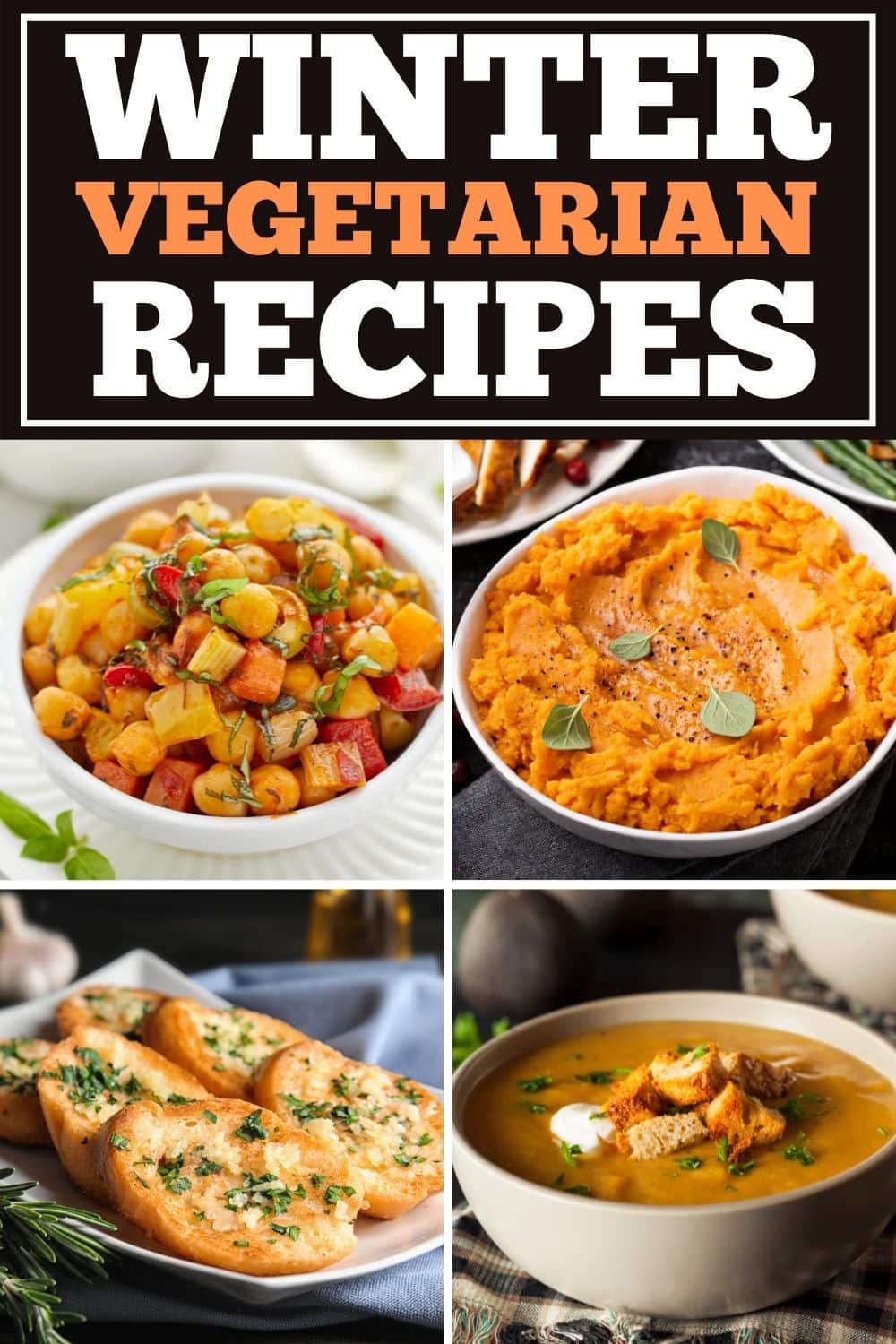 25 Best Winter Vegetarian Recipes - Insanely Good