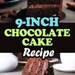 9-Inch Chocolate Cake Recipe