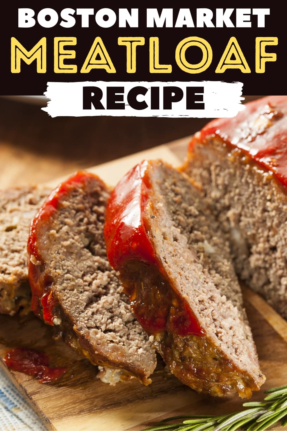 Boston Market Meatloaf Recipe Insanely Good