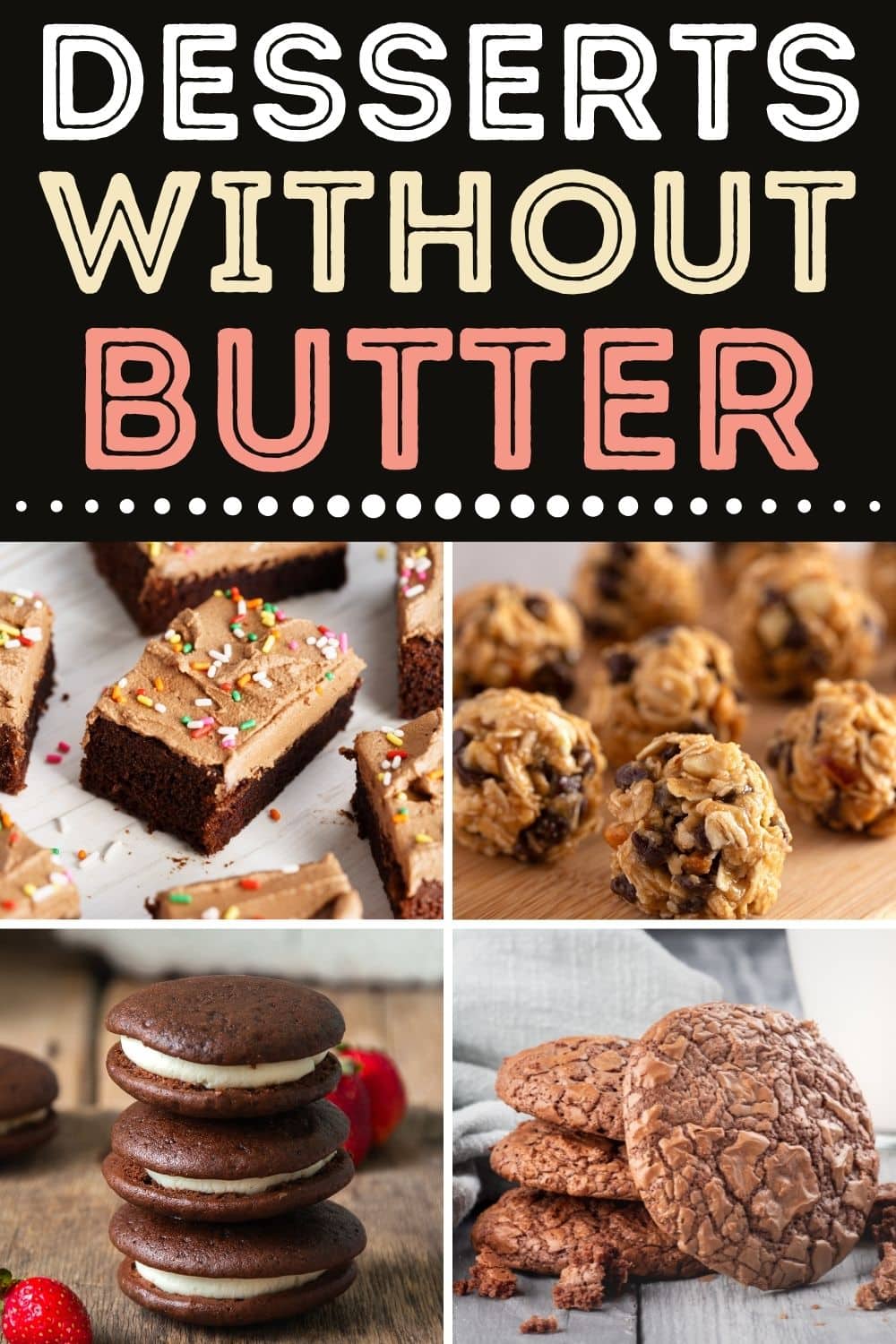 20 Easy Desserts Without Butter - Insanely Good