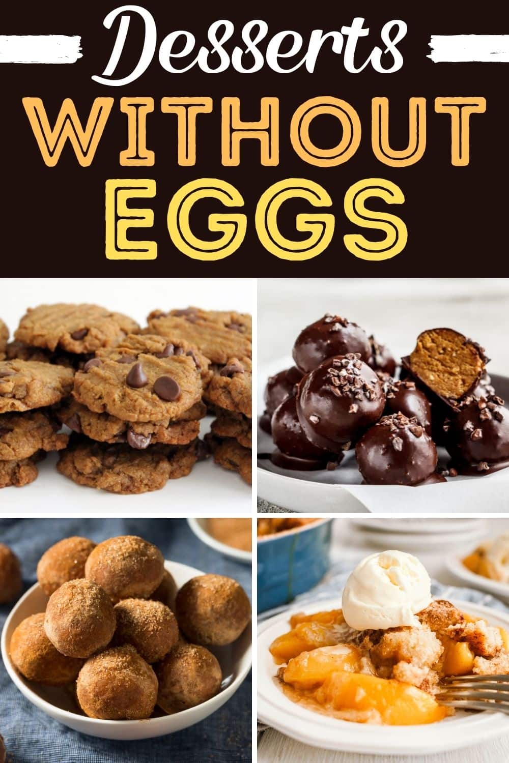 20 Easy Desserts Without Eggs - Insanely Good