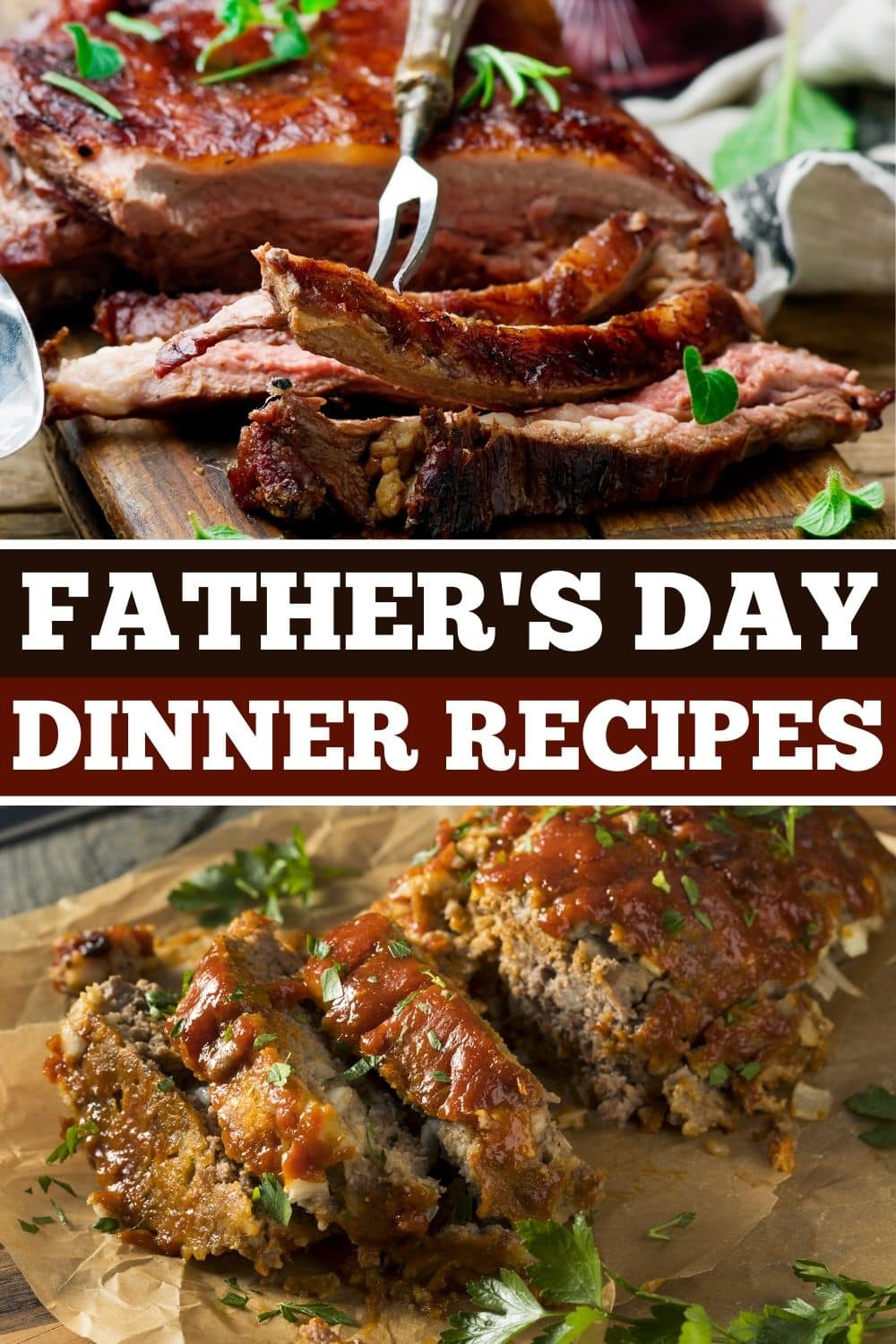 30 Best Father’s Day Dinner Recipes Insanely Good