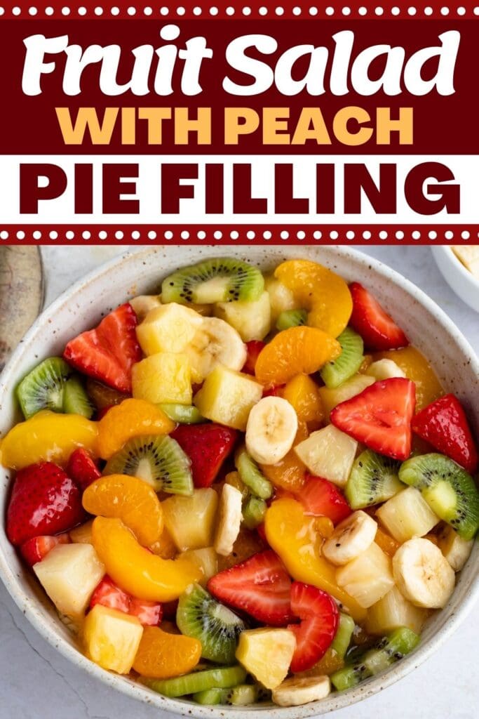 Fruit Salad With Peach Pie Filling