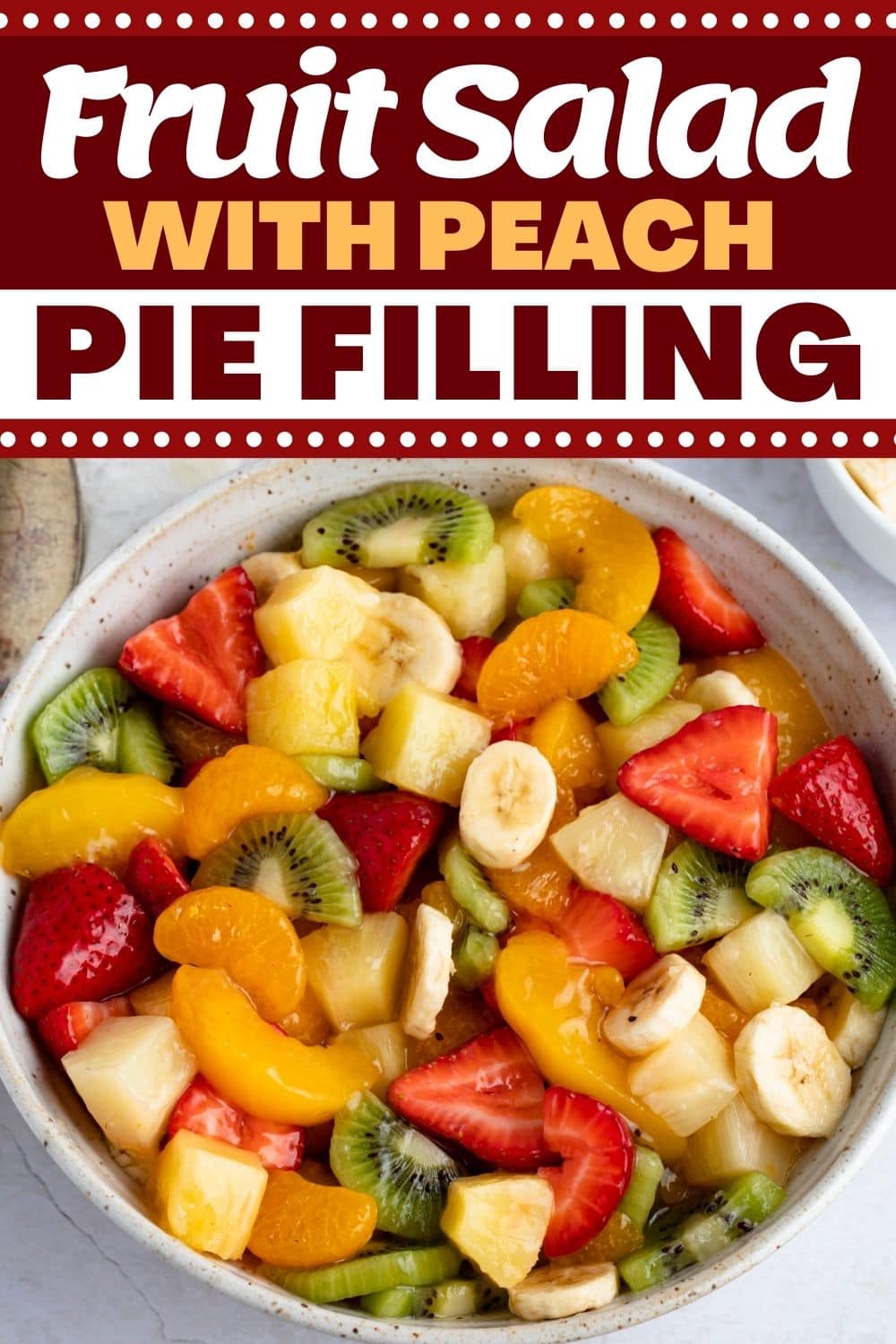 Fruit Salad With Peach Pie Filling Insanely Good