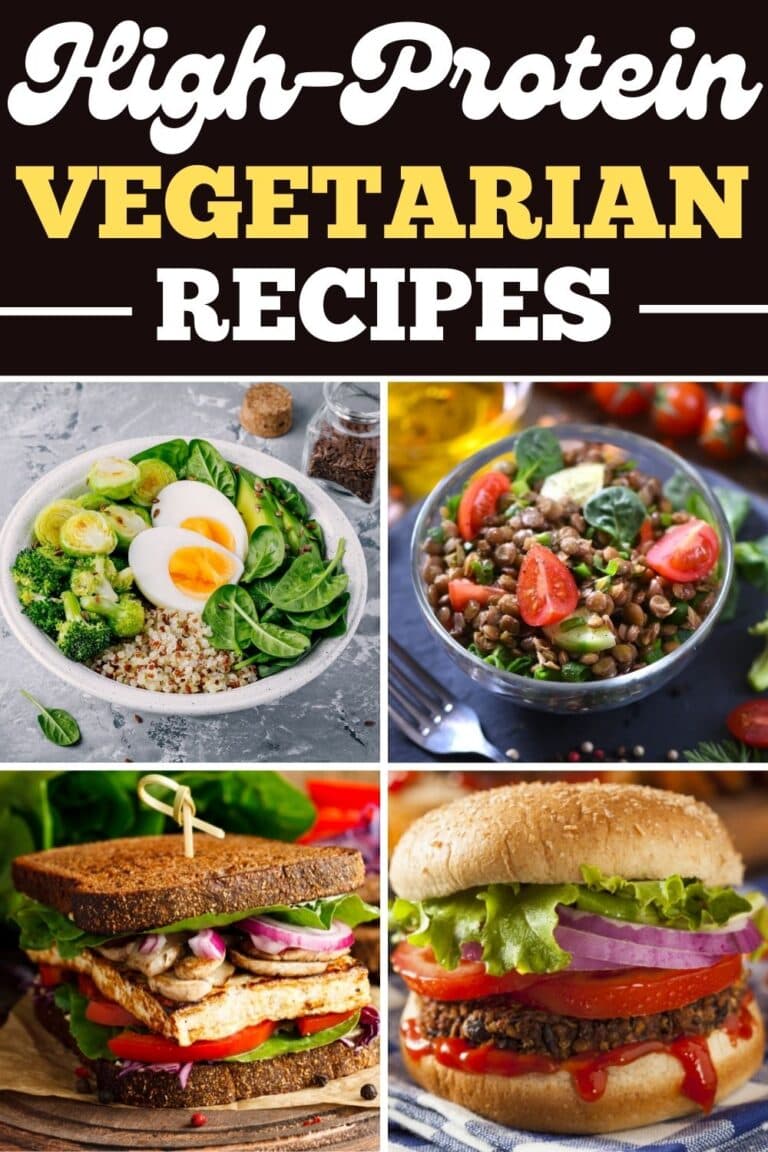 30 Best High-Protein Vegetarian Recipes - Insanely Good