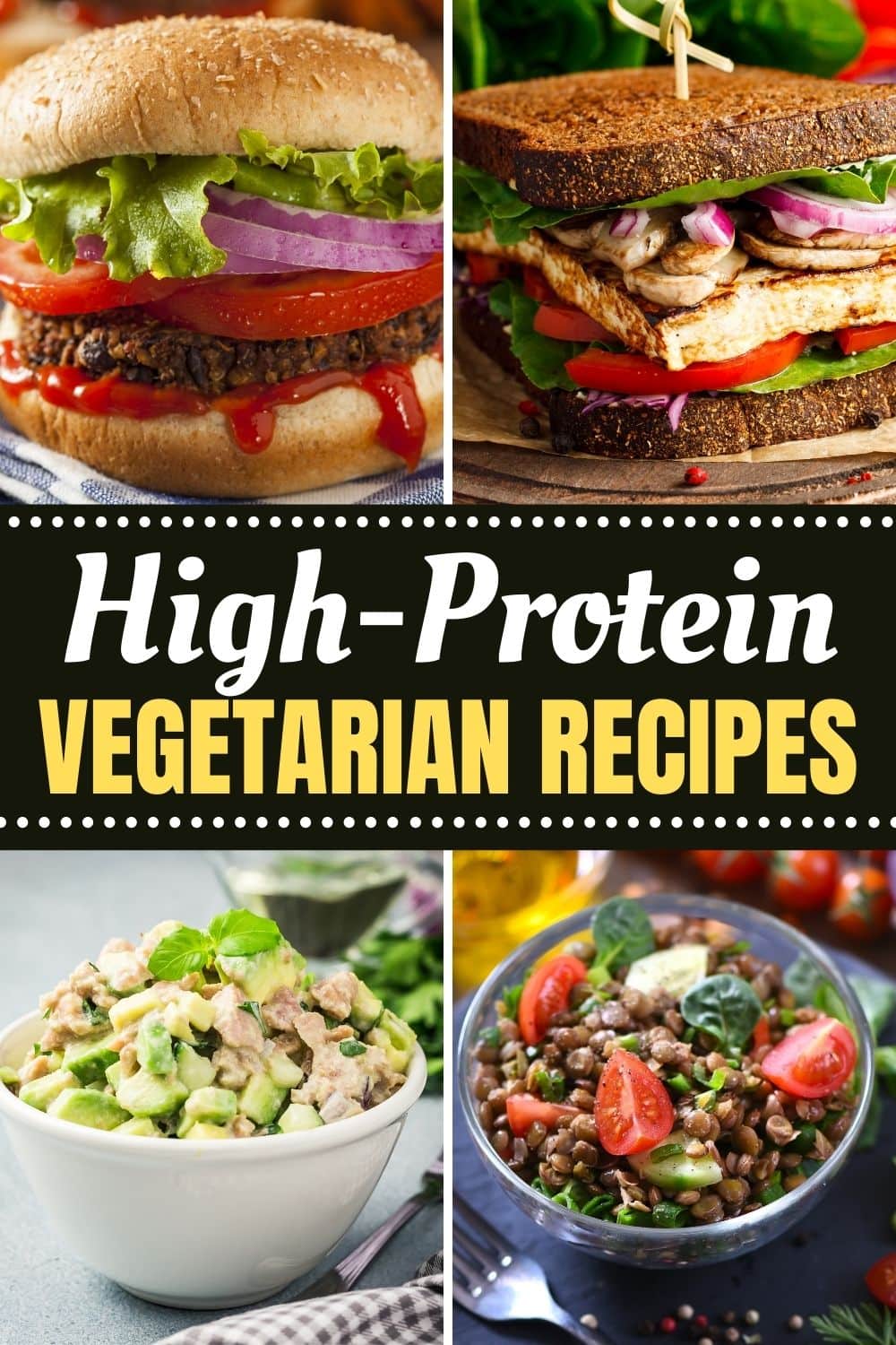 30 Best High-Protein Vegetarian Recipes - Insanely Good