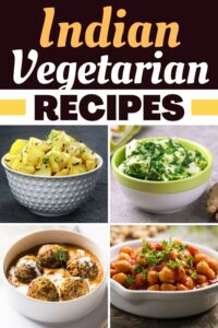 30 Simple Indian Vegetarian Recipes - Insanely Good