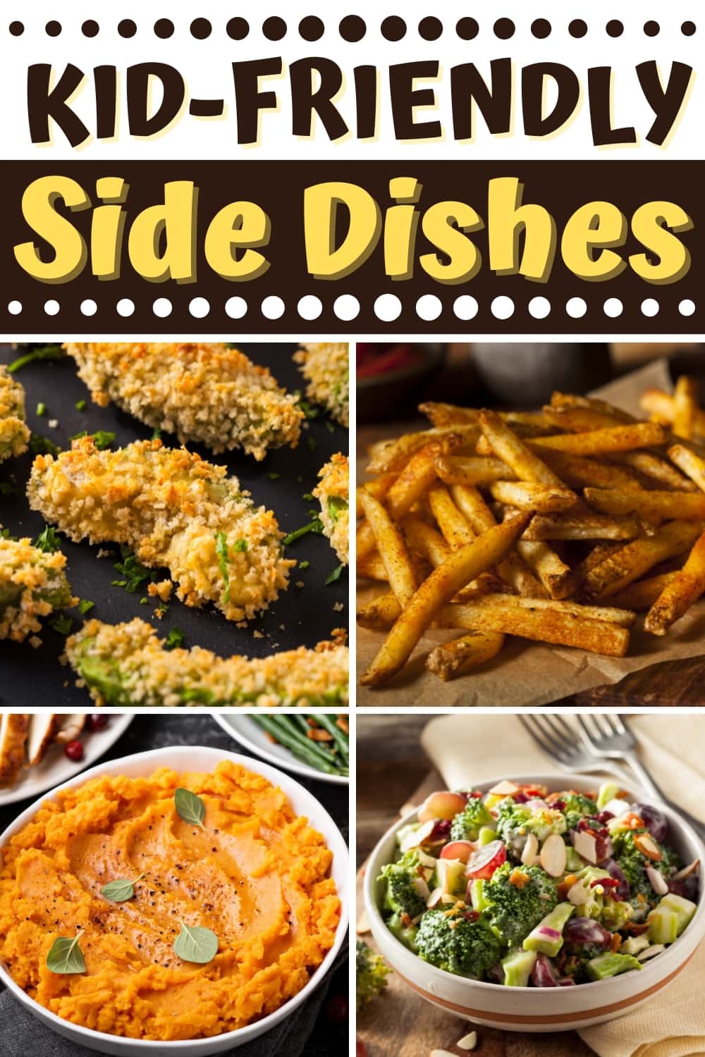 25 Easy KidFriendly Side Dishes Insanely Good