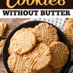 Peanut Butter Cookies Without Butter