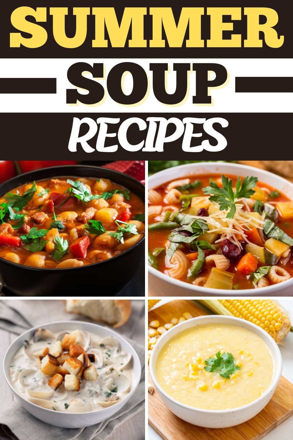 20 Best Summer Soup Recipes - Insanely Good