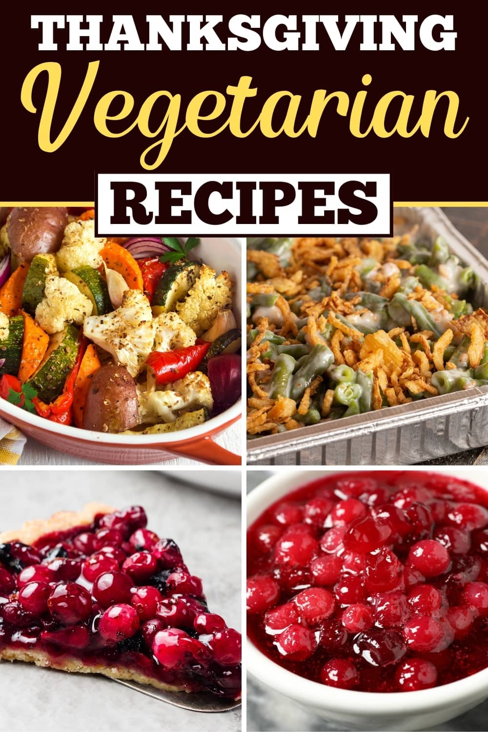 30-vegetarian-thanksgiving-recipes-for-a-meatless-dinner-insanely-good