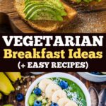 Vegetarian Breakfast Ideas Plus Easy Recipes
