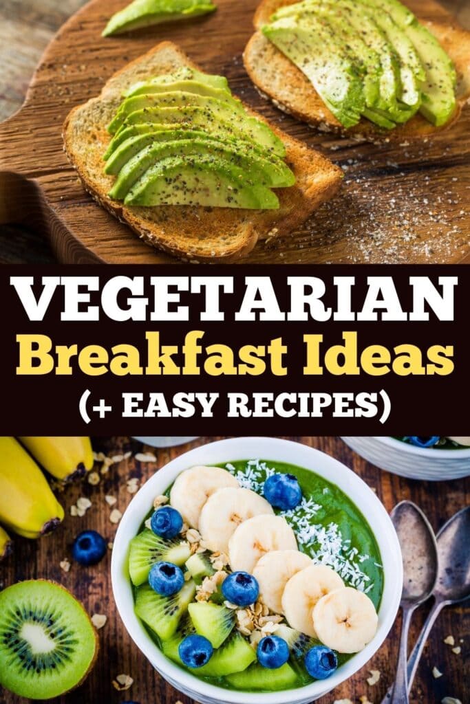 Vegetarian Breakfast Ideas Plus Easy Recipes