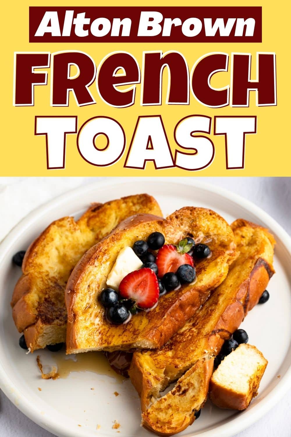 Alton Brown French Toast 1 1 