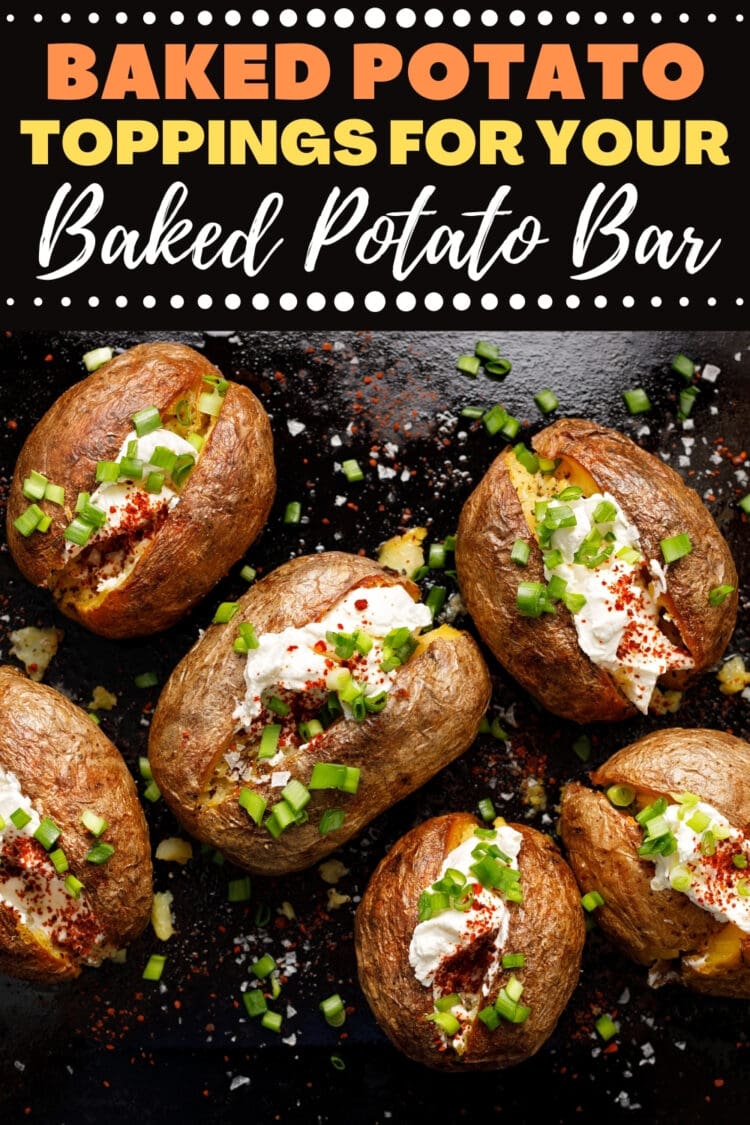 25 Baked Potato Toppings for Your Baked Potato Bar - Insanely Good