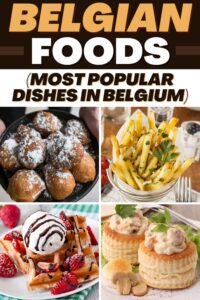 20 Belgian Foods (Most Popular Dishes in Belgium) - Insanely Good