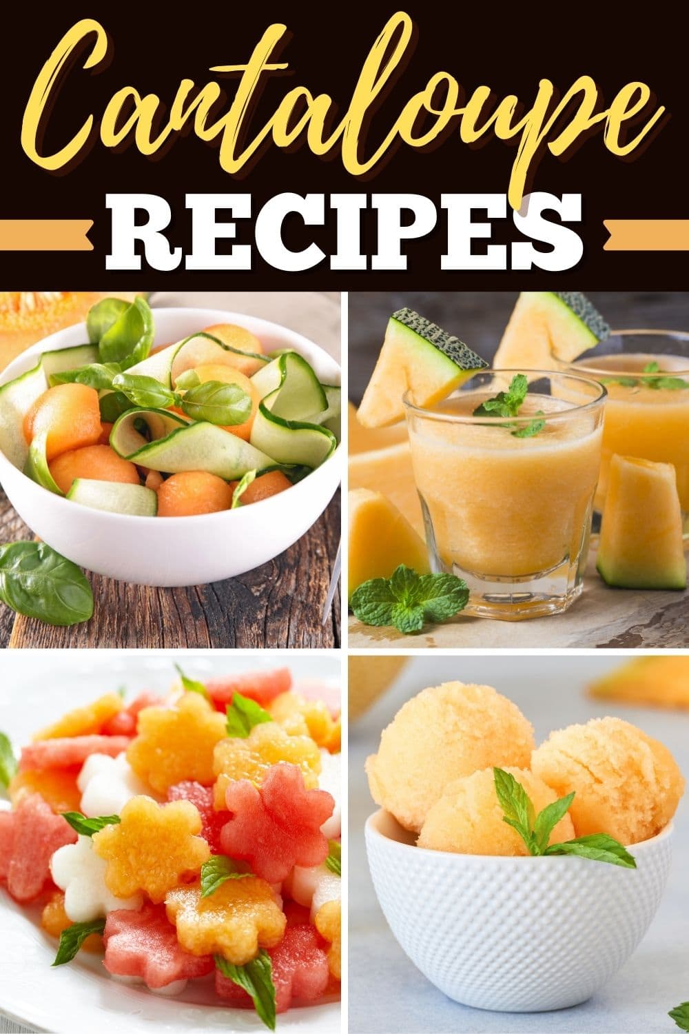 20 Refreshing Cantaloupe Recipes Insanely Good 20 Refreshing Cantaloupe Recipes Insanely Good