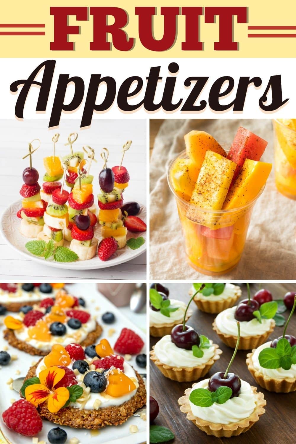 20 Easy Fruit Appetizers Insanely Good