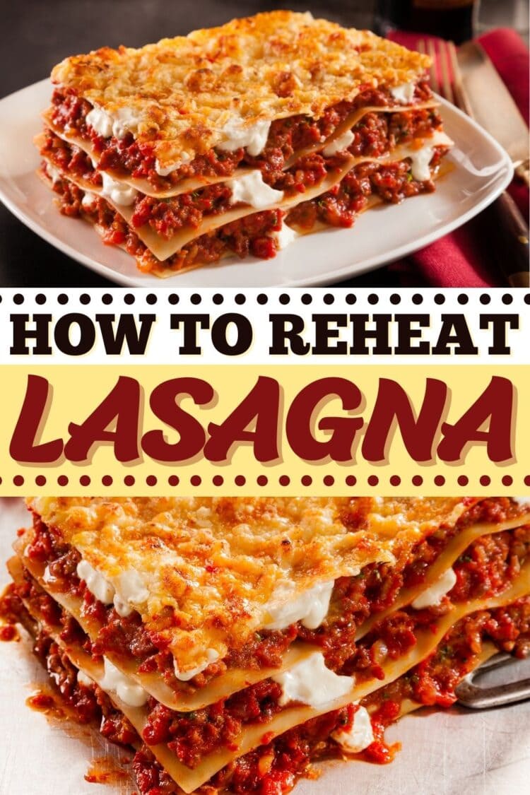 How to Reheat Lasagna (4 Easy Ways) - Insanely Good