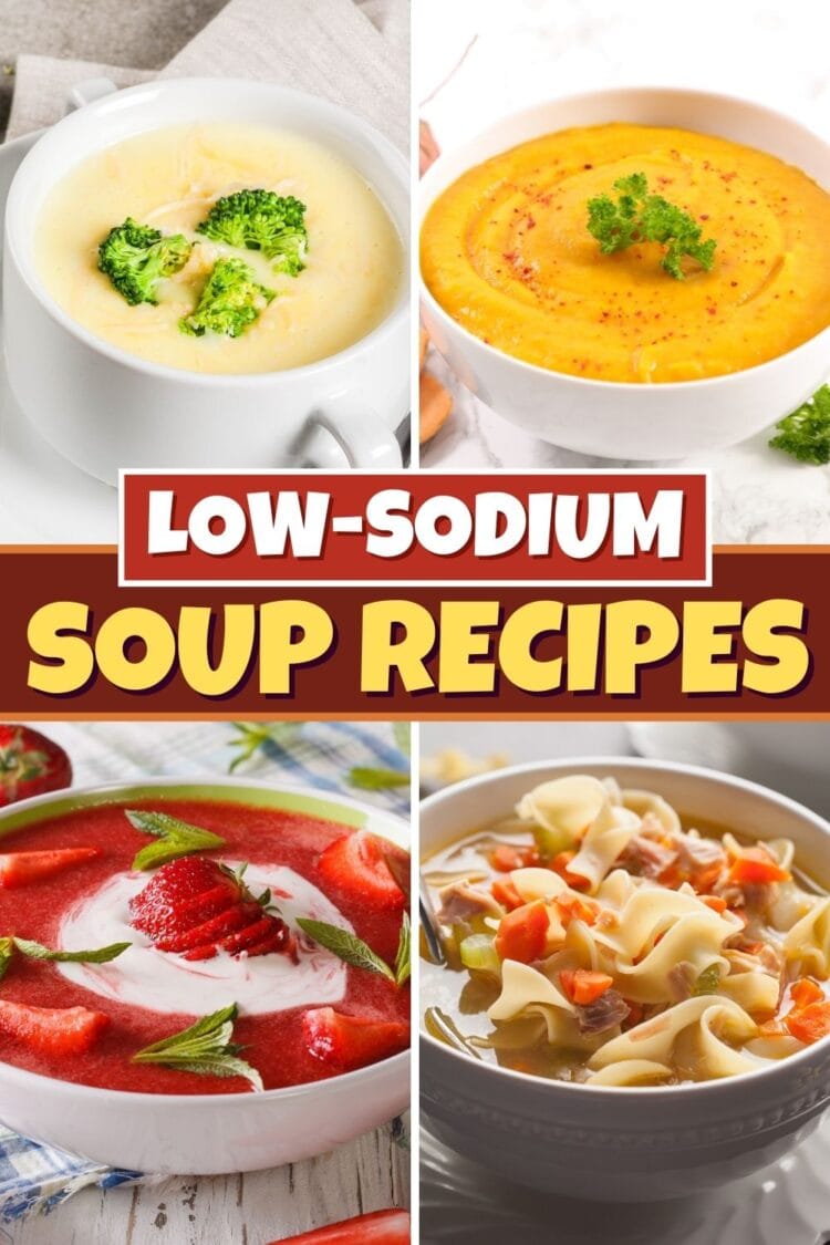 20 Low-Sodium Soup Recipes - Insanely Good