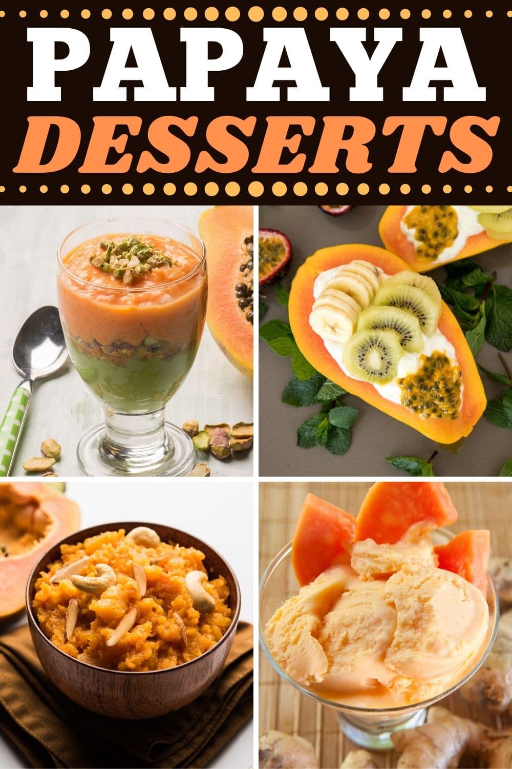 10 Easy Papaya Desserts Insanely Good
