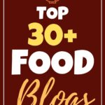Top 30+ Food Blogs