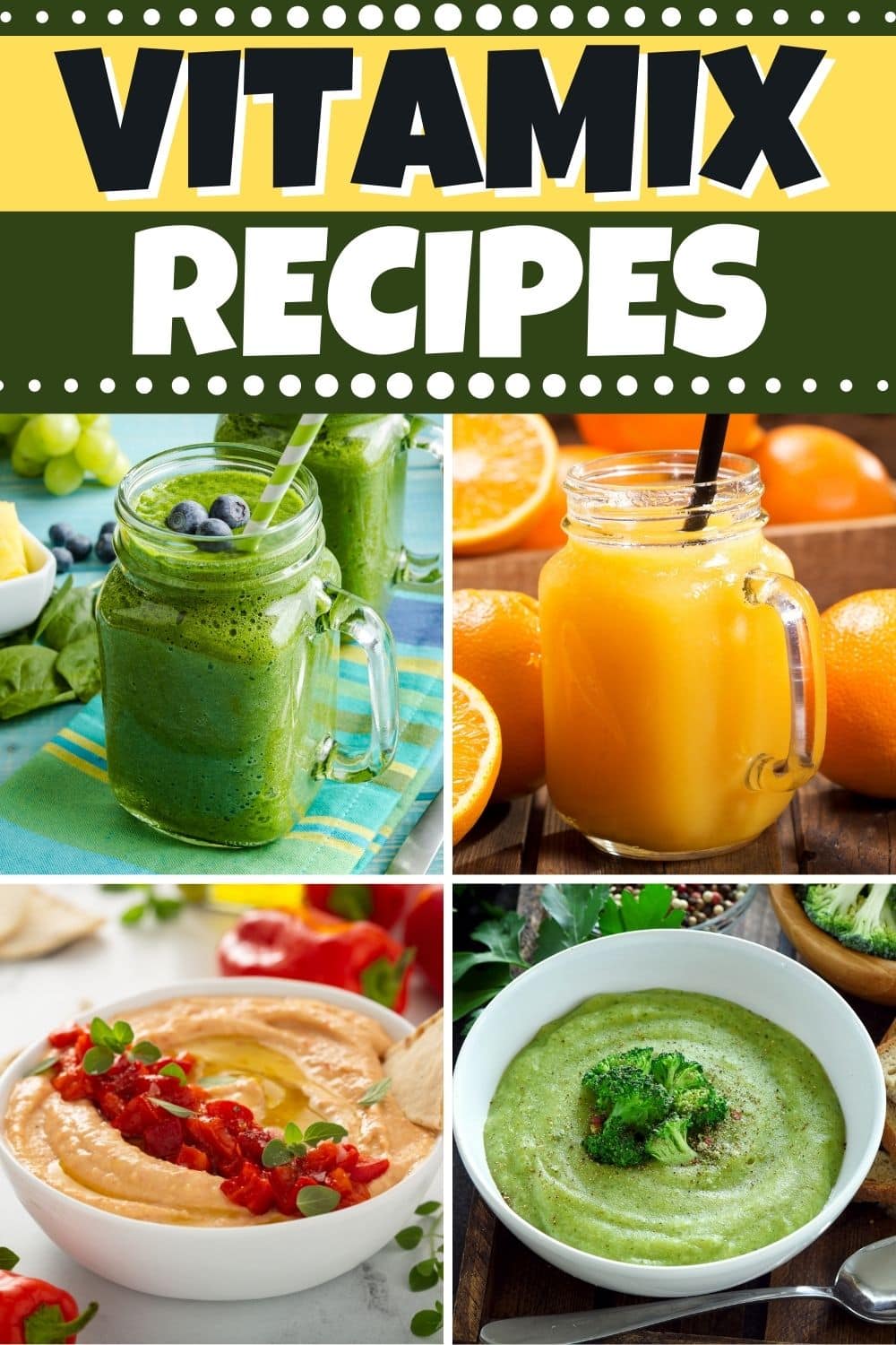 30 Best Vitamix Recipes - Insanely Good