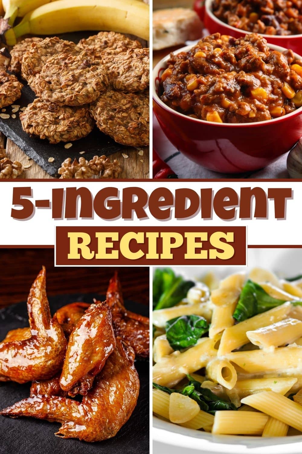 30 Best 5-Ingredient Recipes and Meal Ideas - Insanely Good