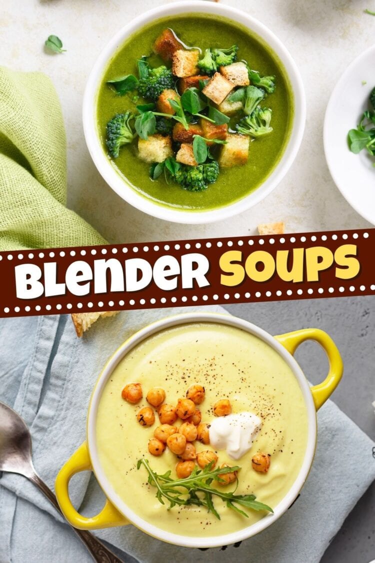 17 Easy Blender Soups Insanely Good 17 Easy Blender Soups Insanely Good