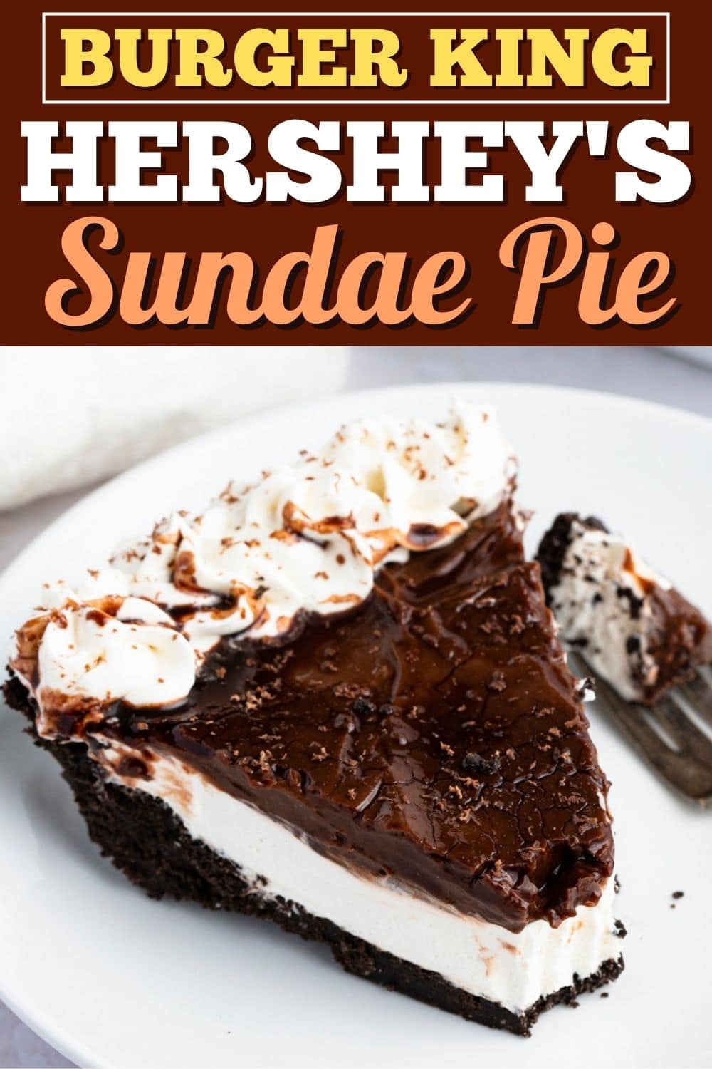 Burger King Hershey’s Sundae Pie Insanely Good