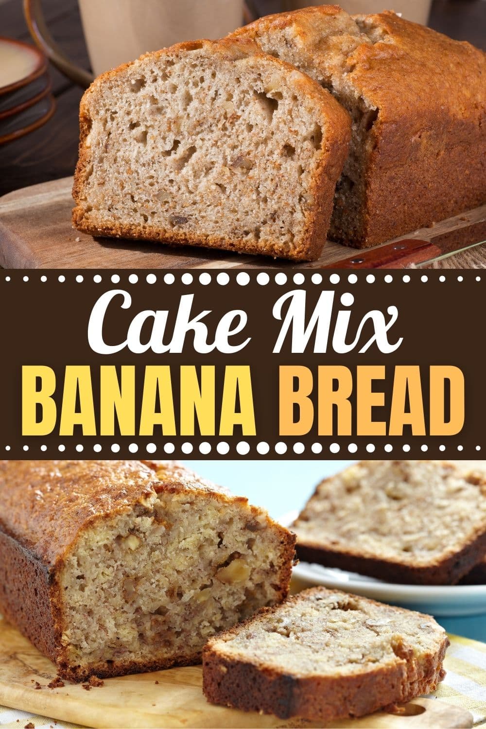 Cake Mix Banana Bread - Insanely Good