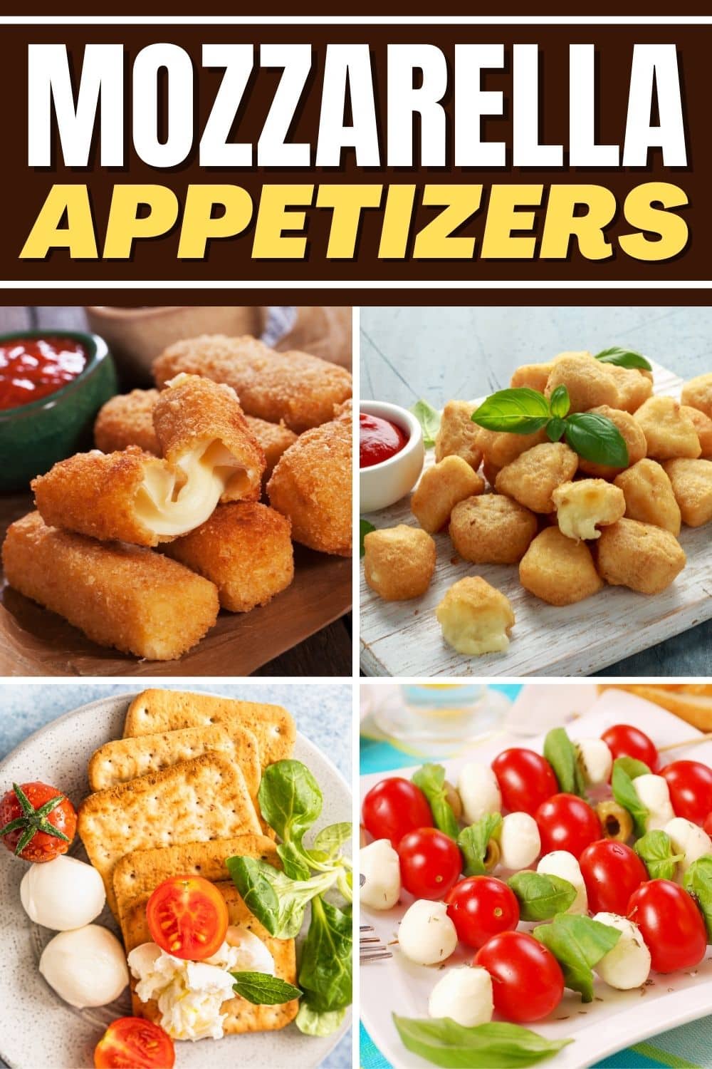 10 Quick Mozzarella Appetizers - Insanely Good