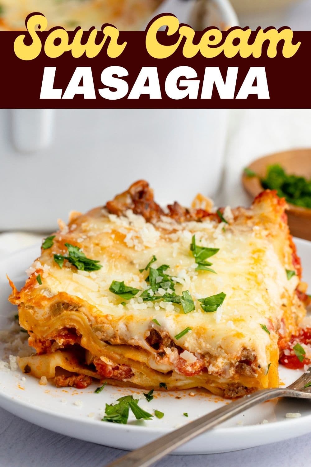 Sour Cream Lasagna (Best Recipe) - Insanely Good