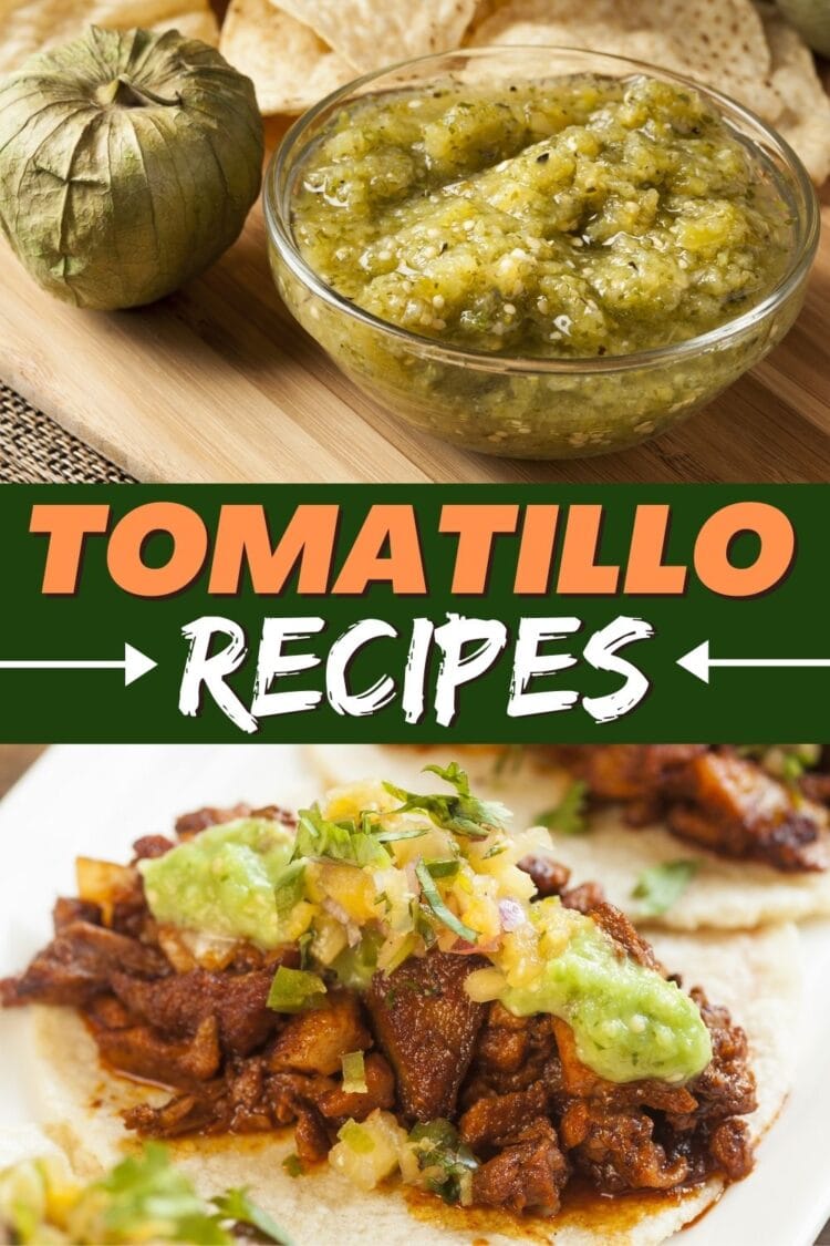 21 Best Tomatillo Recipes - Insanely Good