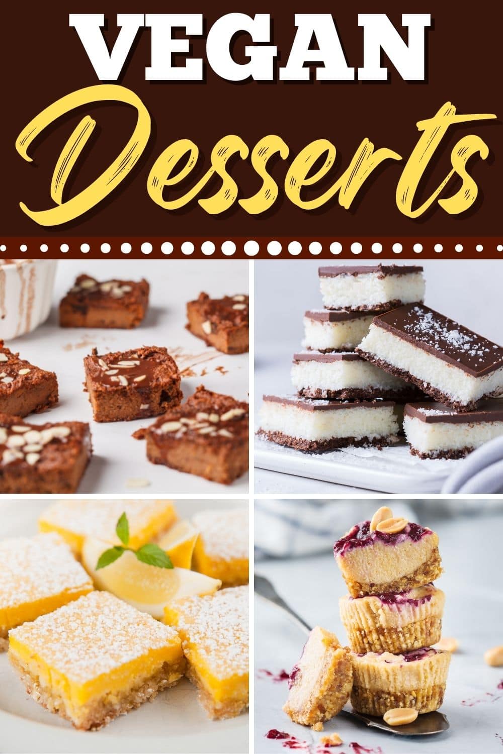 30 Easy Vegan Desserts - Insanely Good